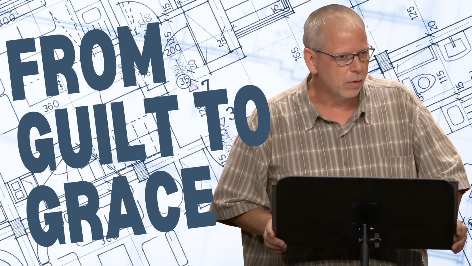 Featured image for “From Guilt to Grace”