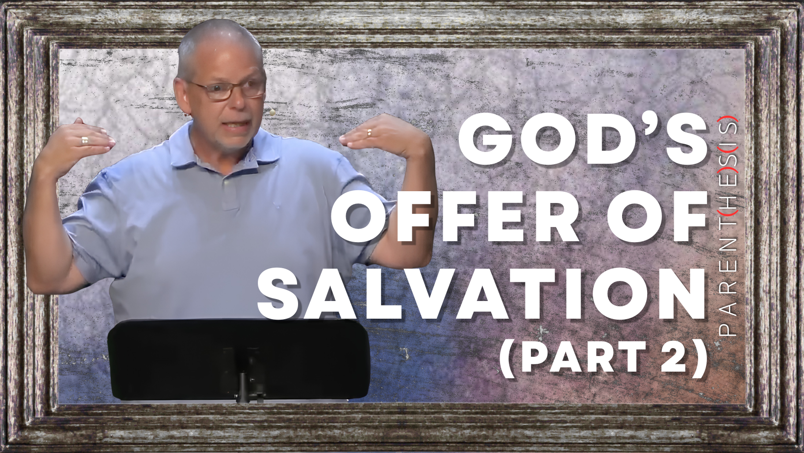 Featured image for “God’s offer of Salvation (Part 2)”