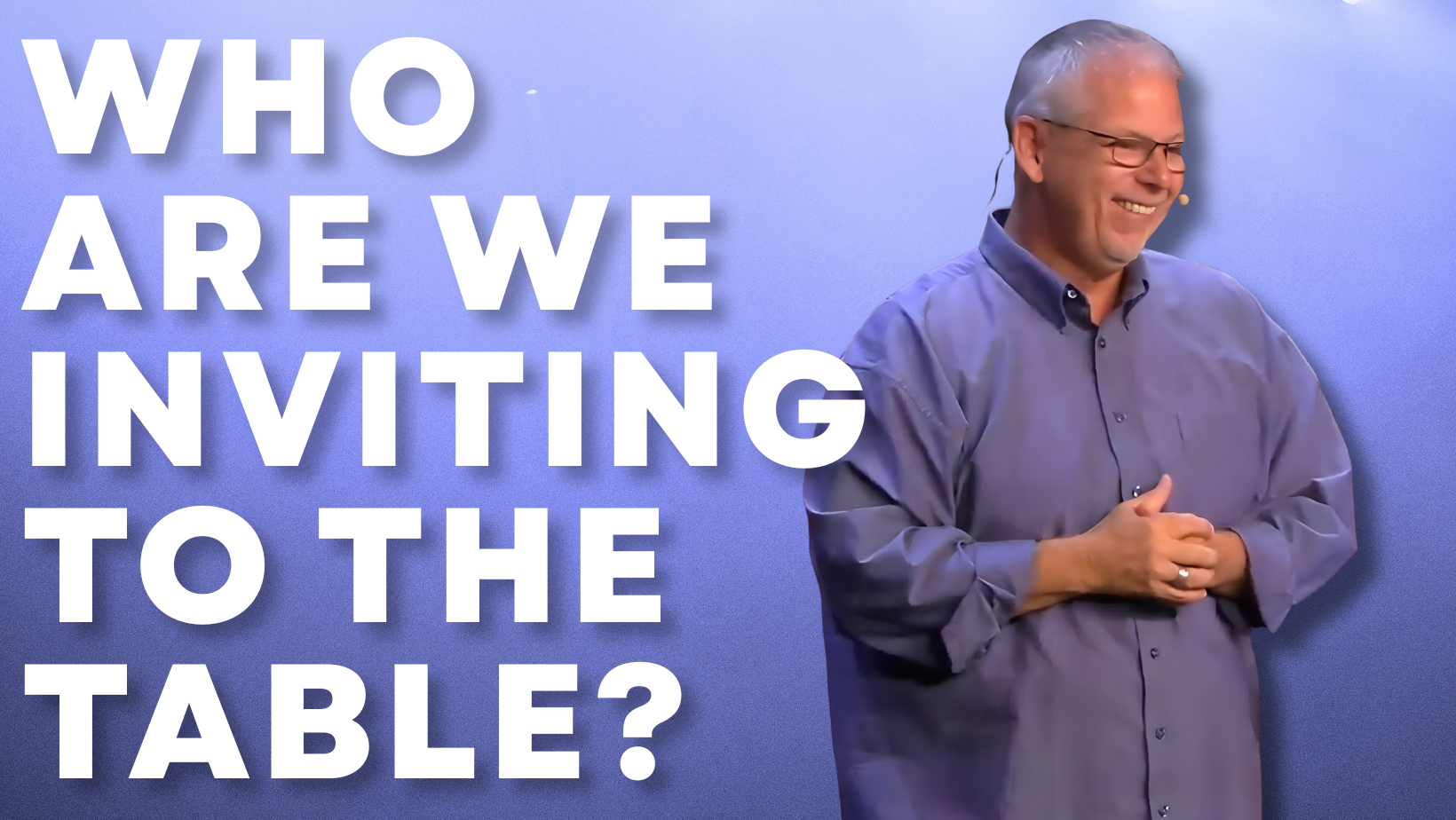 Featured image for “Who are we inviting to the table?”